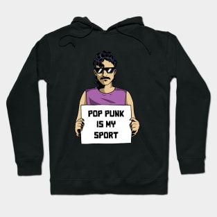 Pop punk is my sport Hoodie